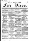 Glasgow Free Press Saturday 21 March 1863 Page 1