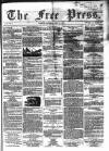 Glasgow Free Press Saturday 08 April 1865 Page 1