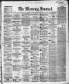 Glasgow Morning Journal Tuesday 09 September 1862 Page 1