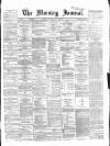 Glasgow Morning Journal Monday 08 May 1865 Page 1