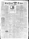East Kent Times Saturday 21 June 1862 Page 1