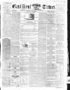 East Kent Times Saturday 26 July 1862 Page 1
