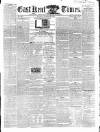 East Kent Times Saturday 22 November 1862 Page 1