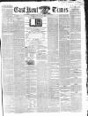 East Kent Times Saturday 10 January 1863 Page 1