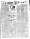 East Kent Times Saturday 17 January 1863 Page 1