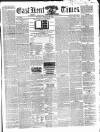 East Kent Times Saturday 28 February 1863 Page 1