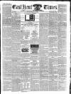 East Kent Times Saturday 14 March 1863 Page 1