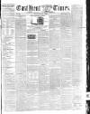 East Kent Times Saturday 01 August 1863 Page 1