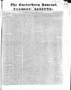 Canterbury Journal, Kentish Times and Farmers' Gazette Saturday 07 February 1846 Page 1