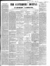 Canterbury Journal, Kentish Times and Farmers' Gazette Saturday 21 July 1855 Page 1