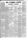 Canterbury Journal, Kentish Times and Farmers' Gazette Saturday 11 August 1855 Page 1