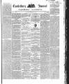 Canterbury Journal, Kentish Times and Farmers' Gazette Saturday 25 February 1860 Page 1