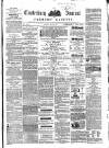 Canterbury Journal, Kentish Times and Farmers' Gazette Saturday 27 July 1867 Page 1