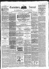 Canterbury Journal, Kentish Times and Farmers' Gazette Saturday 07 March 1868 Page 1