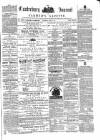 Canterbury Journal, Kentish Times and Farmers' Gazette Saturday 10 June 1871 Page 1