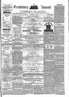 Canterbury Journal, Kentish Times and Farmers' Gazette Saturday 18 May 1872 Page 1