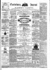 Canterbury Journal, Kentish Times and Farmers' Gazette Saturday 06 July 1872 Page 1