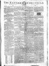 Kentish Weekly Post or Canterbury Journal Friday 19 December 1794 Page 1