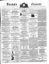 Dunstable Chronicle, and Advertiser for Beds, Bucks & Herts Saturday 05 July 1856 Page 1