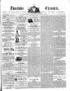 Dunstable Chronicle, and Advertiser for Beds, Bucks & Herts Saturday 15 November 1856 Page 1