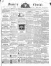 Dunstable Chronicle, and Advertiser for Beds, Bucks & Herts Saturday 13 March 1858 Page 1