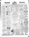 Dunstable Chronicle, and Advertiser for Beds, Bucks & Herts Saturday 07 January 1860 Page 1