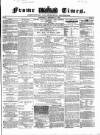 Frome Times Wednesday 14 December 1859 Page 1