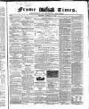 Frome Times Wednesday 22 February 1860 Page 1