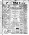 Frome Times Wednesday 02 May 1860 Page 1