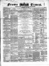 Frome Times Wednesday 21 May 1862 Page 1