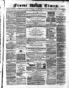 Frome Times Wednesday 16 March 1870 Page 1