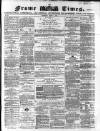 Frome Times Wednesday 01 March 1871 Page 1