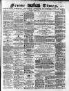 Frome Times Wednesday 08 March 1871 Page 1