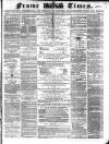 Frome Times Wednesday 03 January 1872 Page 1
