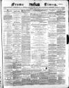 Frome Times Wednesday 23 April 1879 Page 1