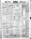 Frome Times Wednesday 10 December 1879 Page 1