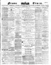 Frome Times Wednesday 11 October 1882 Page 1