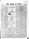 Man of Ross and General Advertiser Thursday 23 March 1865 Page 1