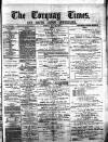 Torquay Times, and South Devon Advertiser Saturday 22 May 1875 Page 1