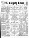 Torquay Times, and South Devon Advertiser Friday 20 April 1888 Page 1