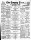 Torquay Times, and South Devon Advertiser Friday 20 July 1888 Page 1
