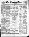 Torquay Times, and South Devon Advertiser Friday 12 October 1888 Page 1