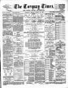 Torquay Times, and South Devon Advertiser Friday 23 August 1889 Page 1