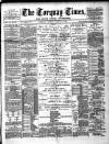 Torquay Times, and South Devon Advertiser Friday 07 March 1890 Page 1