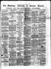 Montrose Review Friday 23 January 1874 Page 1