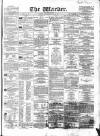Warder and Dublin Weekly Mail Saturday 18 May 1861 Page 1