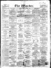 Warder and Dublin Weekly Mail Saturday 01 March 1862 Page 1