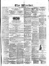 Warder and Dublin Weekly Mail Saturday 01 March 1873 Page 1