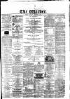 Warder and Dublin Weekly Mail Saturday 22 November 1873 Page 1
