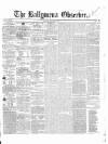 Ballymena Observer Saturday 12 December 1857 Page 1